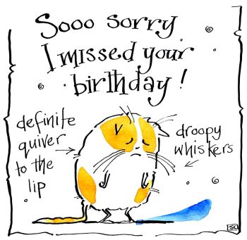 'Sooo Sorry I Missed Your Birthday' Cat Card -  Apologize with Laughter!