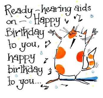 Ready - Hearing Aids On - Happy Birthday To You