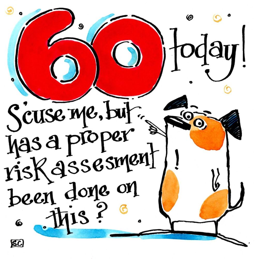 <!00200> 60th Birthday Card with dog  caption: 60 today escuse me but has a