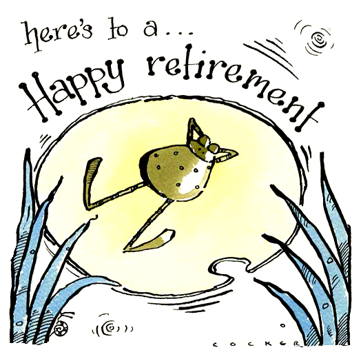 Retirement: Here's to.....