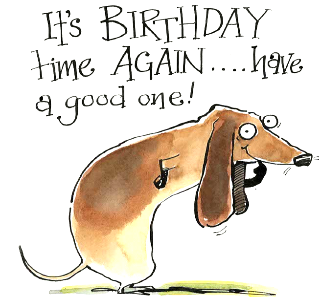 Funny Dachshund Birthday Card – “It’s Birthday Time Again… Have a Good One!
