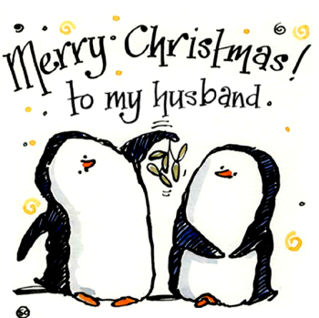 Merry Christmas to My Husband – Funny Penguin Xmas Card for Him