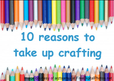 reasons to craft