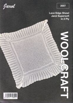 2007 LACE EDGE SHAWL KNITTING PATTERN BY WOOLCRAFT