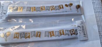 Birthday -  Happy Birthday  White with Silver & Gold Satin  15mm (1.5 metre Pack)