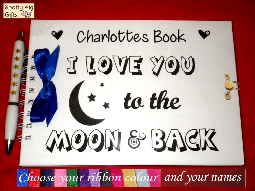 Personalised Name 'Love you to the moon & back' Memory & Photo Book, Scrapbook Journal for your Keepsakes, A5