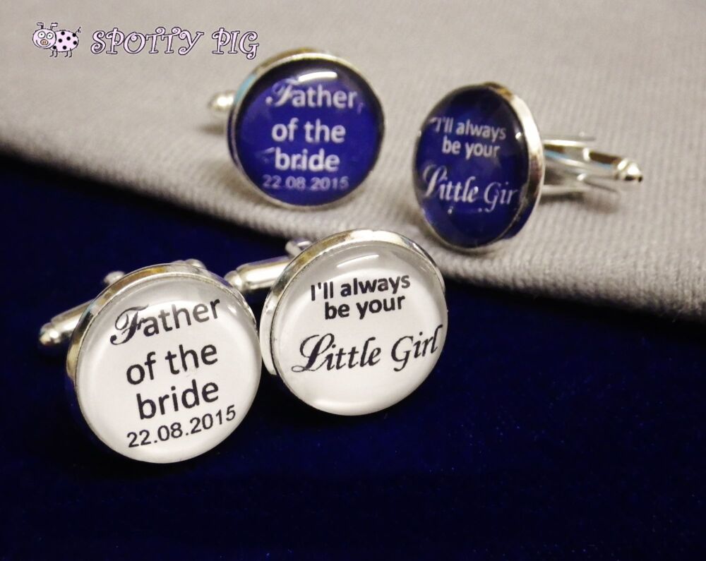 Personalised Wedding Cufflinks for Father of the Bride - I'll Always be your little girl, with date