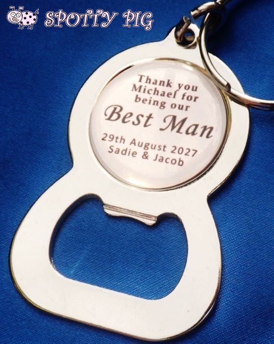 Personalised Bottle Opener Keyring Gift for Best Man, Usher etc All Wedding Helpers, Handmade