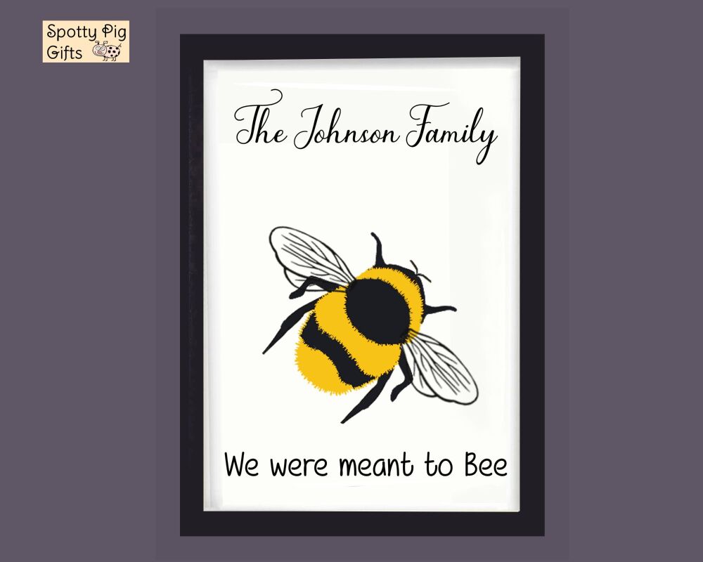 Personalised Bee Print Poster Picture Wall Art Framed Family Gift Love Meant to Bee A3, A4, A5