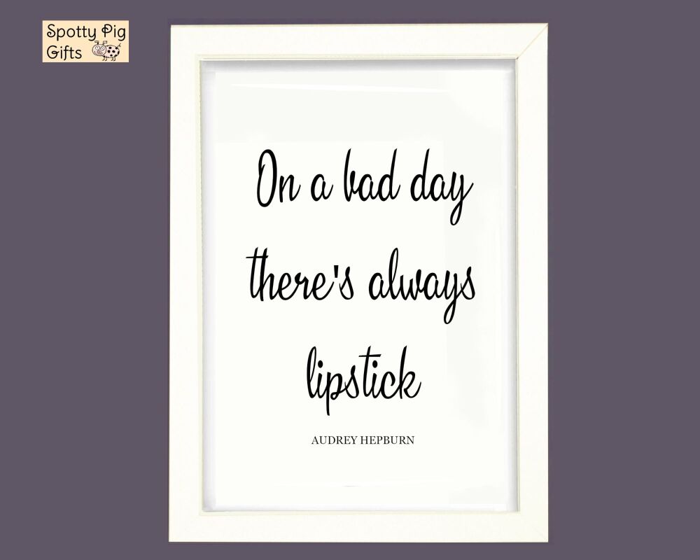 Print Wall Art Quote Audrey Hepburn Picture Poster Hollywood Icon Lipstick Framed or Unframed A3, A4, A5