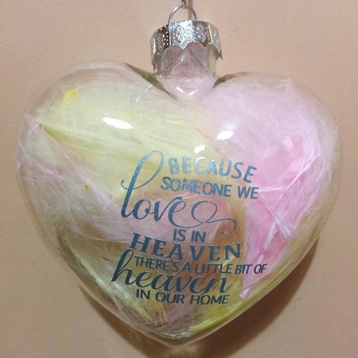 'Because someone we love' Heart Shape Glass Bauble
