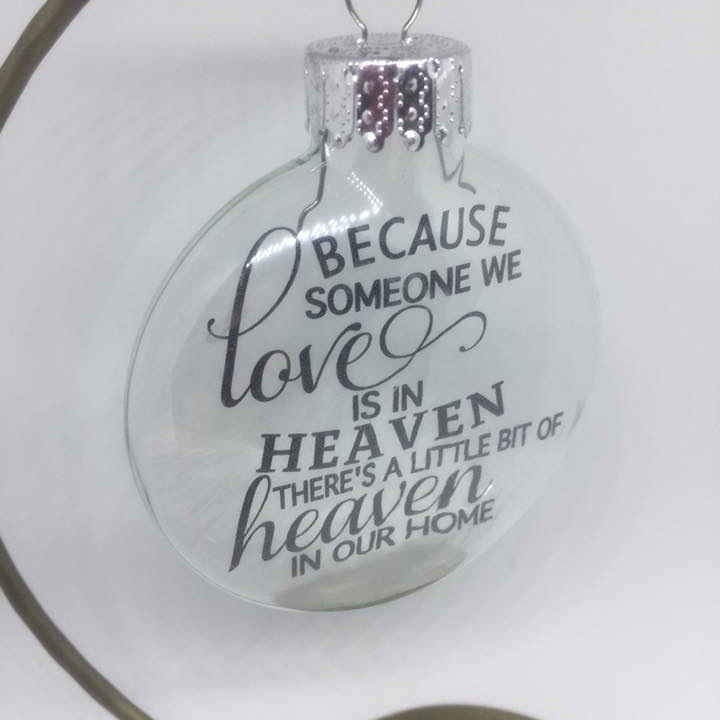 'Because someone we love' Flat Bauble