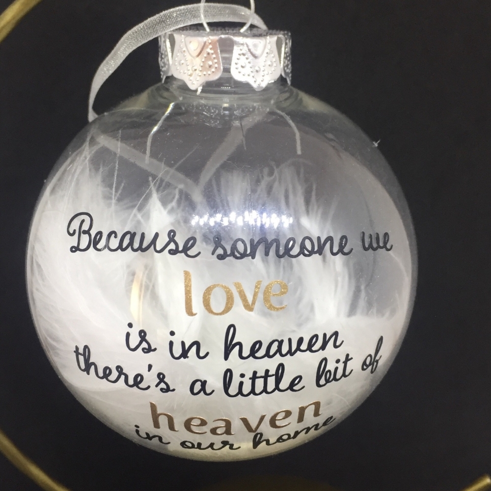 Because Someone We Love - 8cm shatterproof bauble