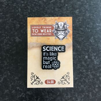 Science is like Magic - Pin Badge