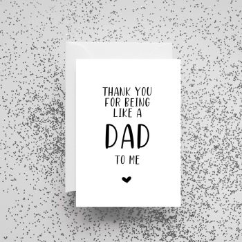 'Thank You For Being Like A Dad To Me' Card