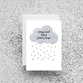 'Every Cloud Has A Silver Lining' Card