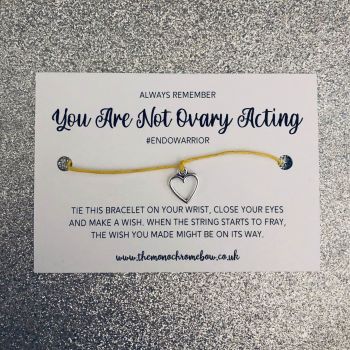 'You Are Not Ovary Acting' Wish Bracelet