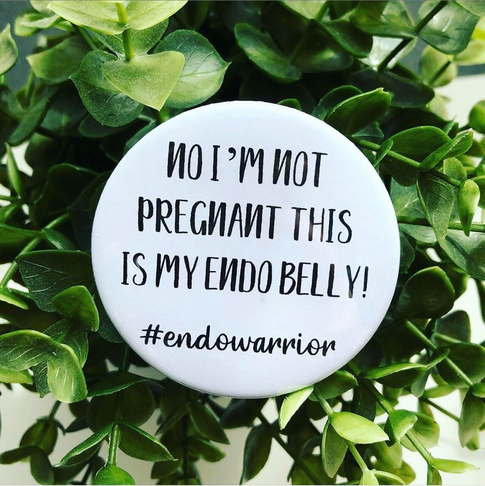 'No I'm Not Pregnant This Is My Endo Belly!' Badge