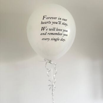 PRE-ORDER - 'Forever in our hearts you'll stay' White Latex Balloon