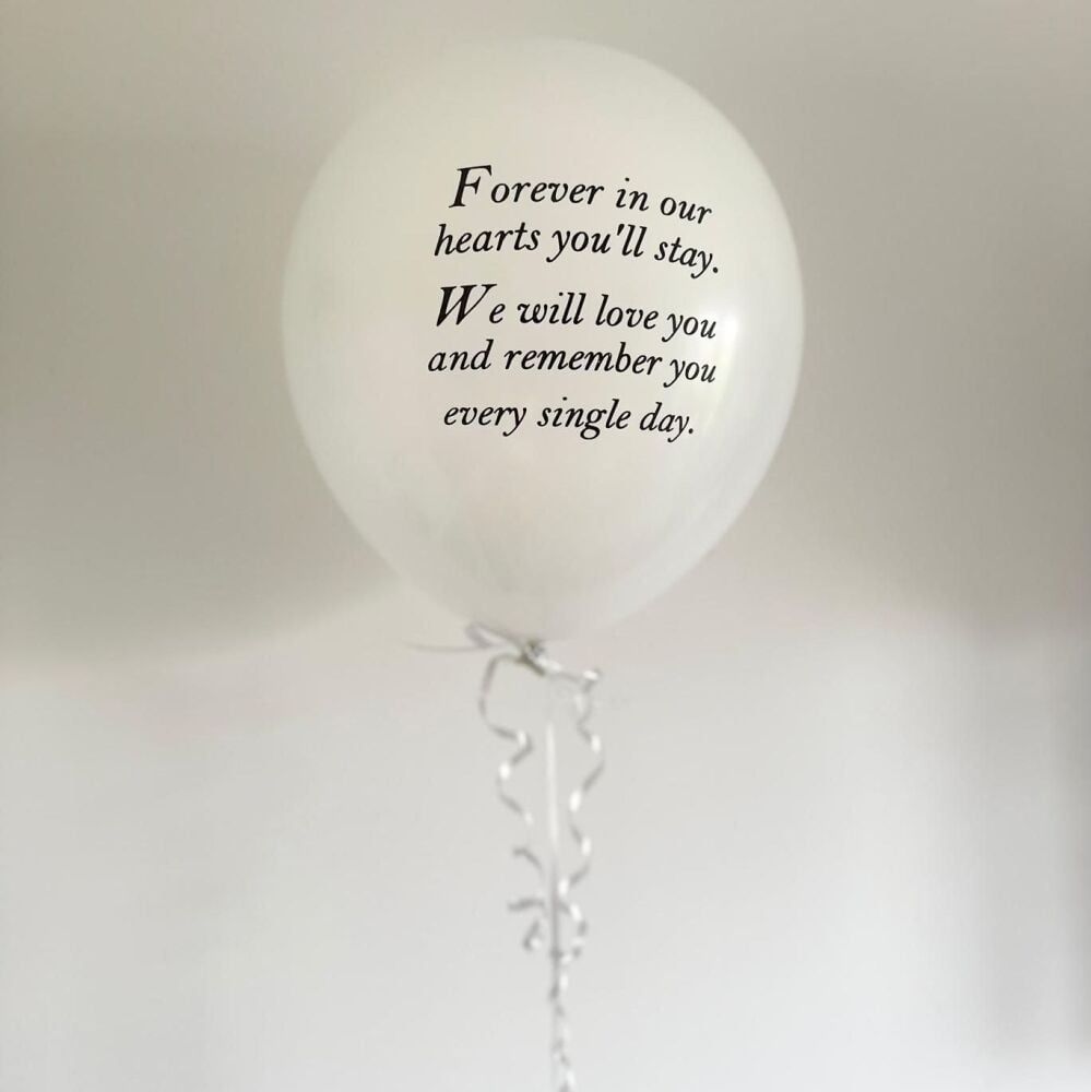 'Forever in our hearts you'll stay' White Latex Balloon