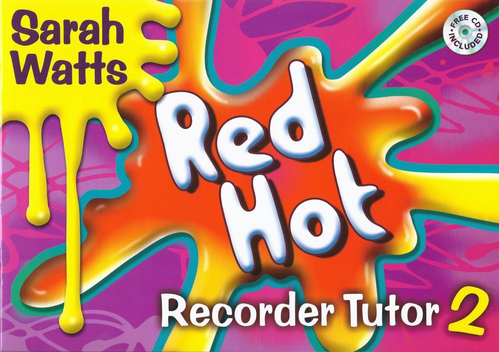 Sarah Watts: Red Hot Recorder Tutor 2 - Student Copy