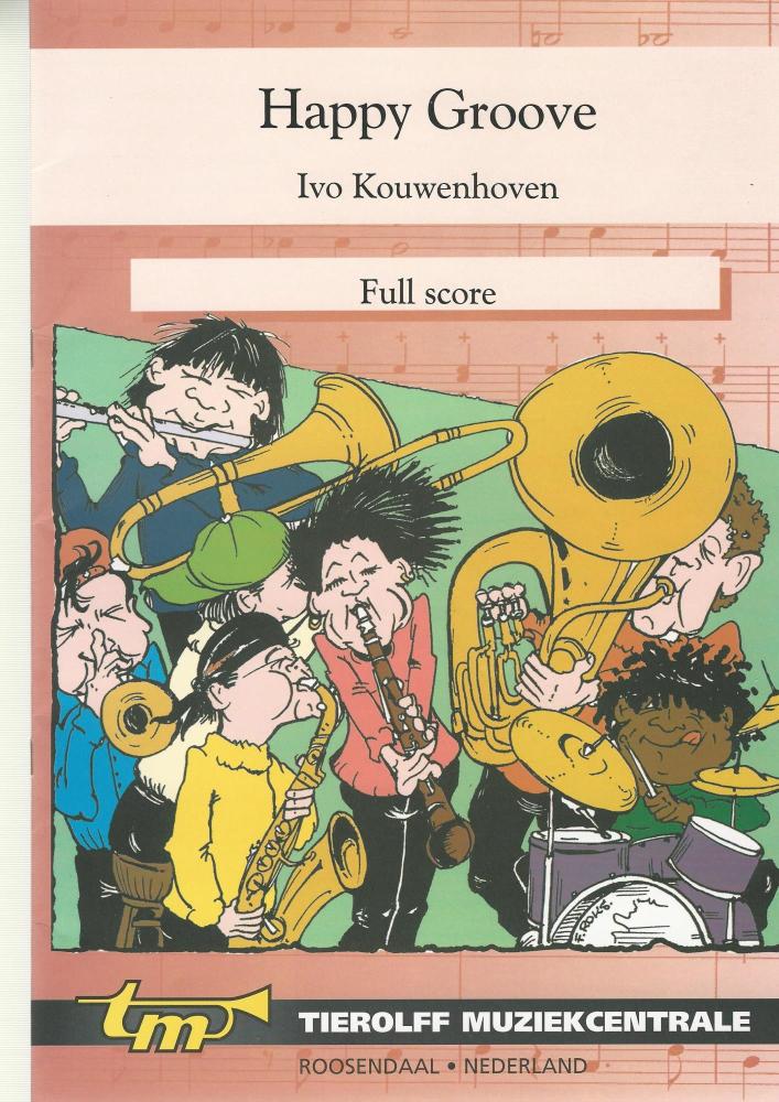 Happy Groove for Brass Band (4 Part - Level 2) - Ivo Kouwenhoven