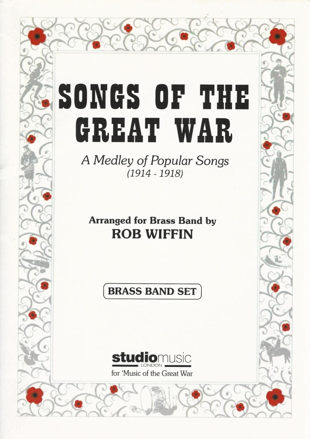 Songs of The Great War (1914-1918) for Brass Band - arr. Rob Wiffin