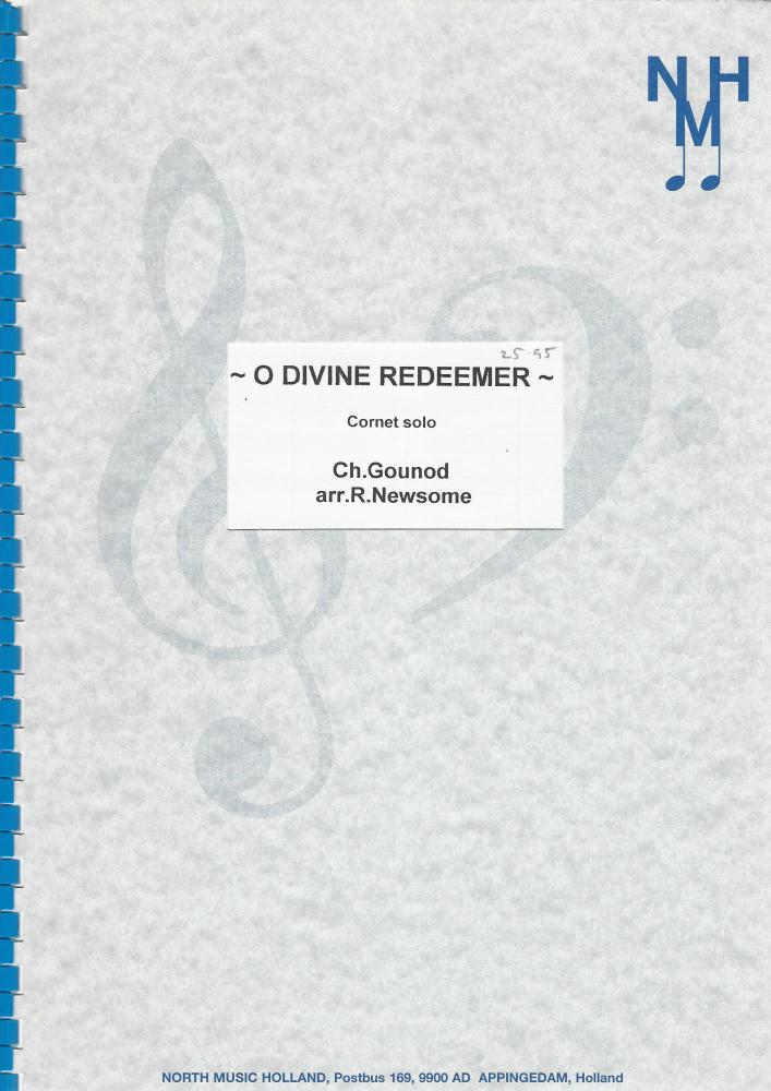 O Divine Redeemer Cornet Solo for Brass Band - Ch. Gounod, arr. R. Newsome