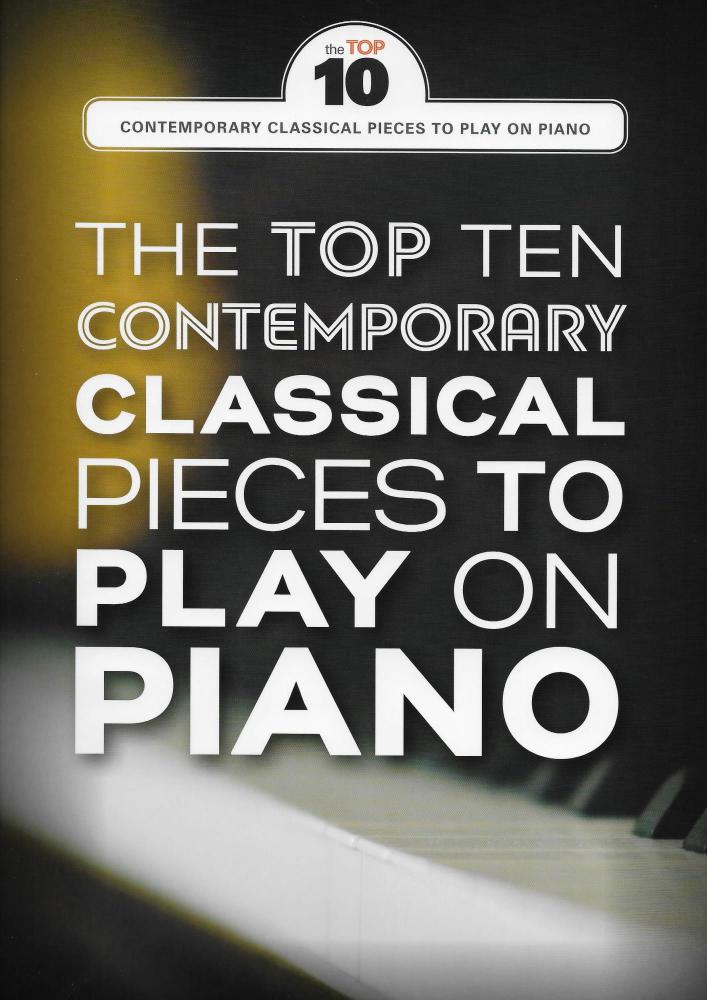 The Top Ten Contemporary Classical Pieces To Play On Piano