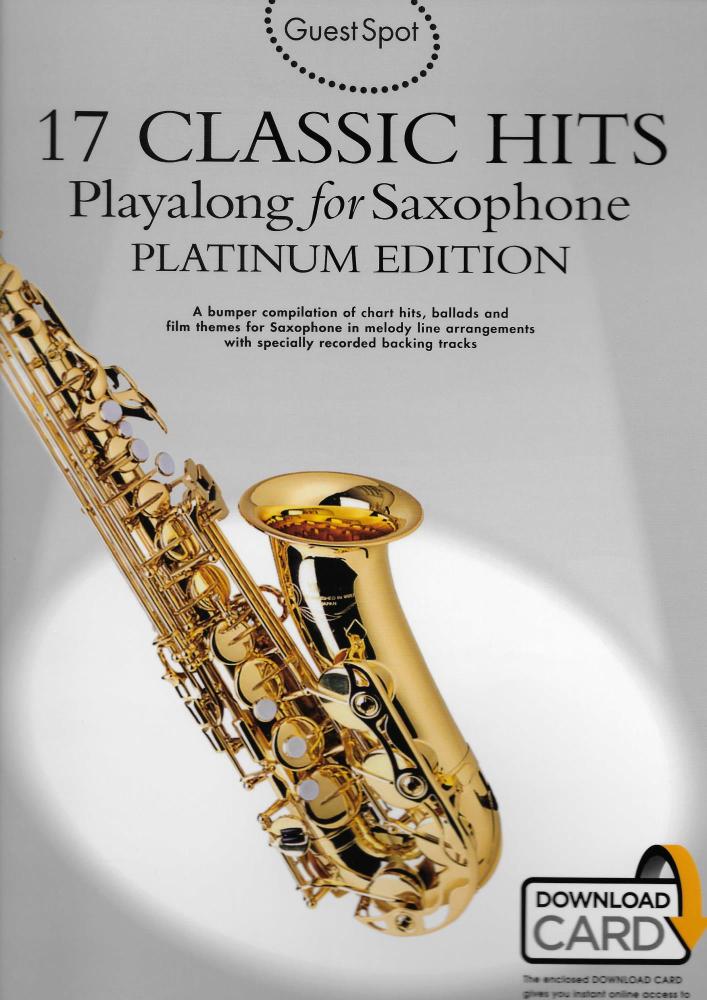 17 Classic Hits Playalong for Saxophone Platinum Edition