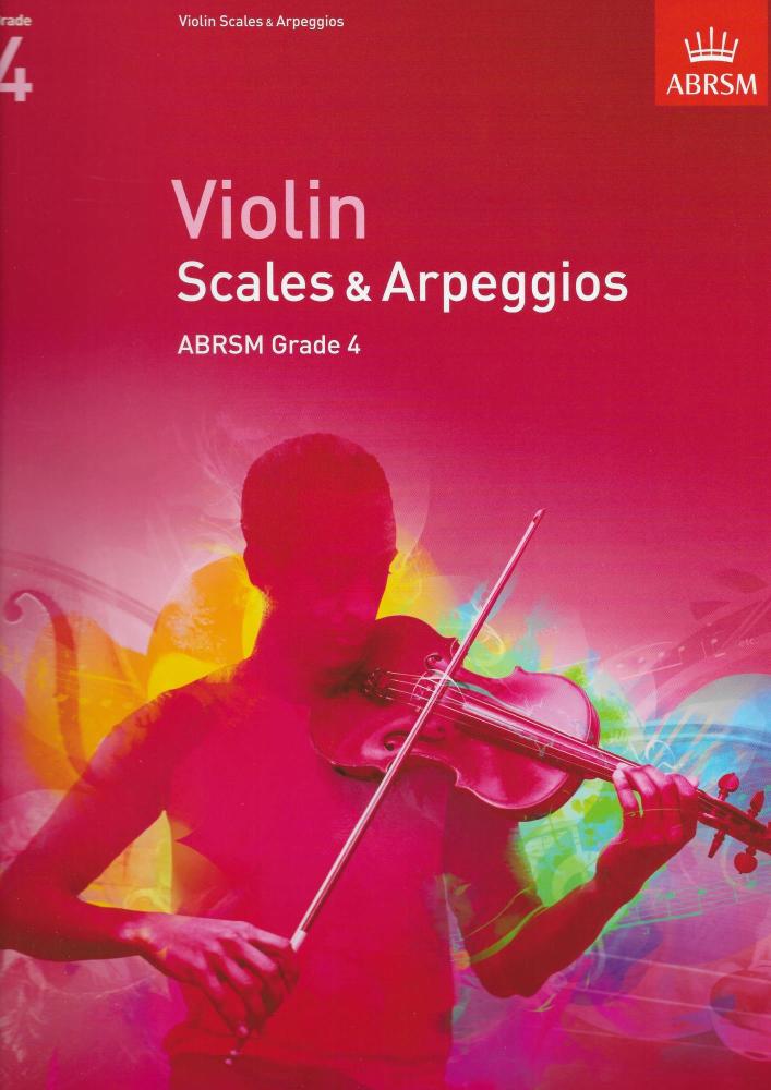 ABRSM: Violin Scales And Arpeggios - Grade 4 (From 2012)