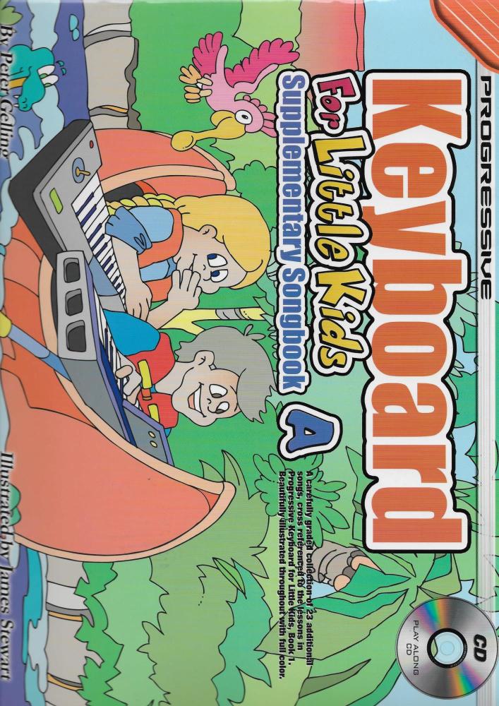 Progressive Keyboard For Little Kids: Supplementary Songbook A
