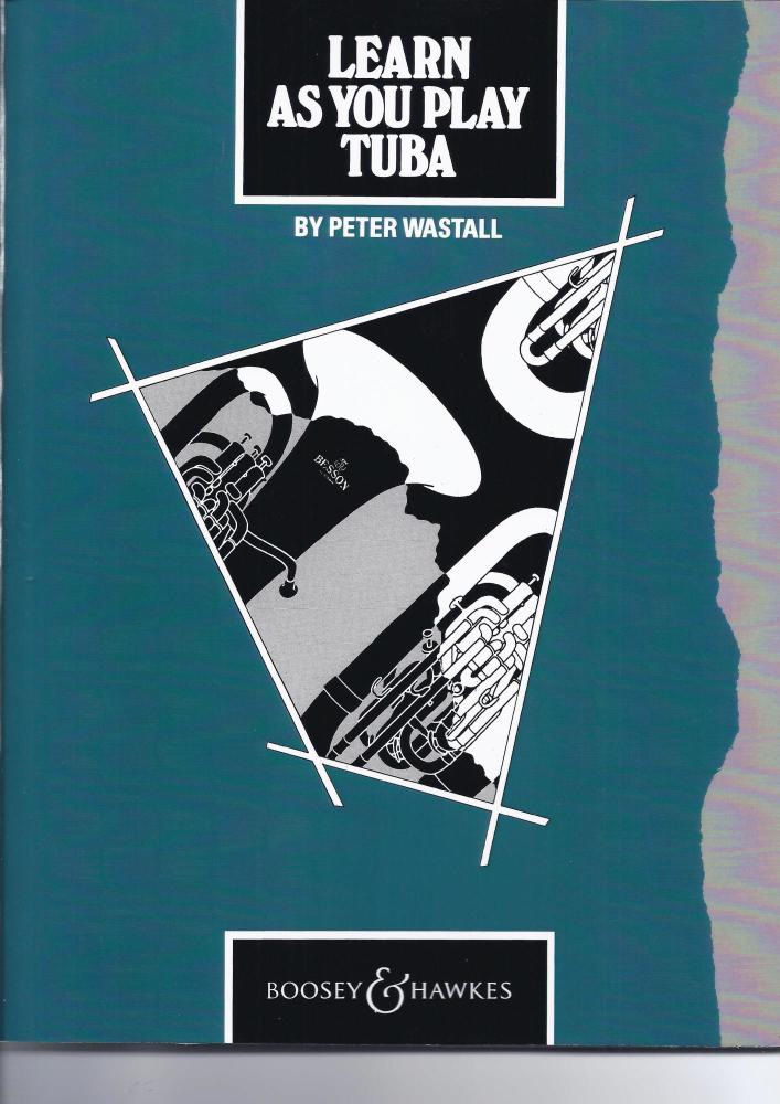 PETER WASTALL LEARN AS YOU PLAY TUBA TBA BOOK