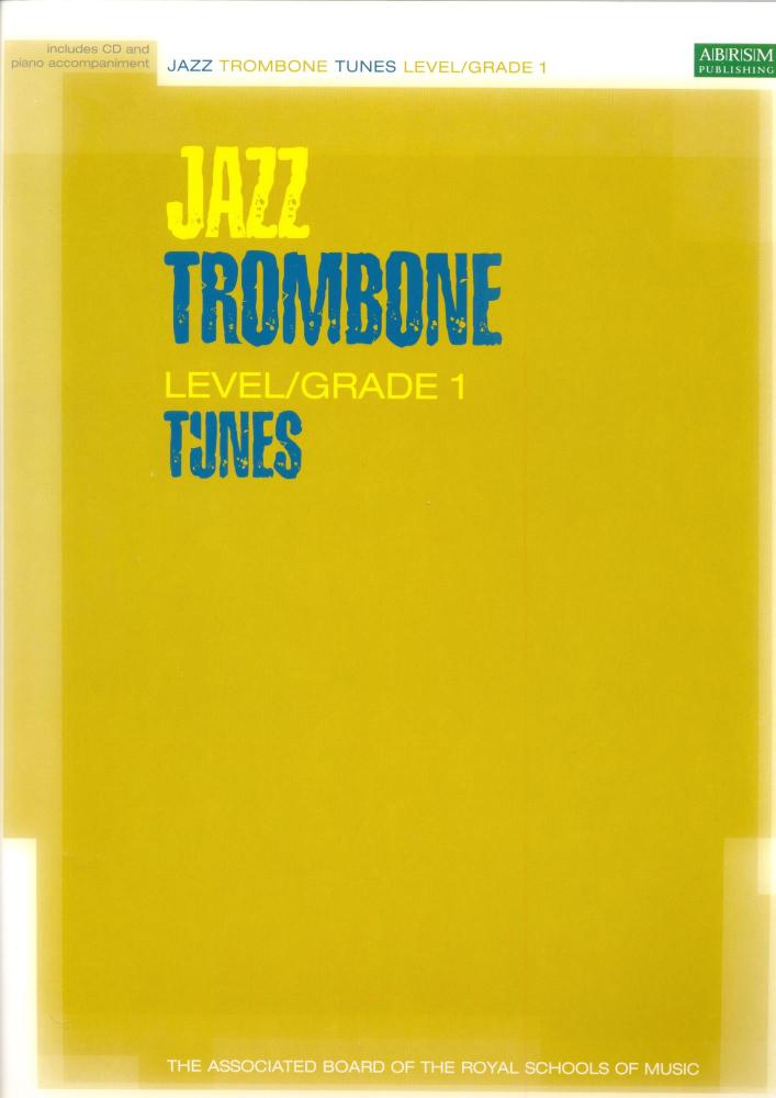 ABRSM JAZZ: TROMBONE TUNES LEVEL/GRADE 1 (BOOK/CD) TBN
