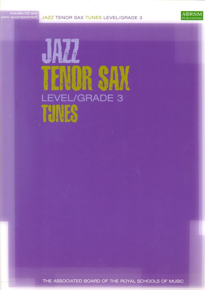 ABRSM JAZZ TENOR SAX TUNES LEVEL/GRADE 3 (BOOK/CD) TSAX