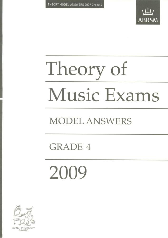 ABRSM THEORY OF MUSIC EXAM 2009 MODEL ANSWERS GR 4