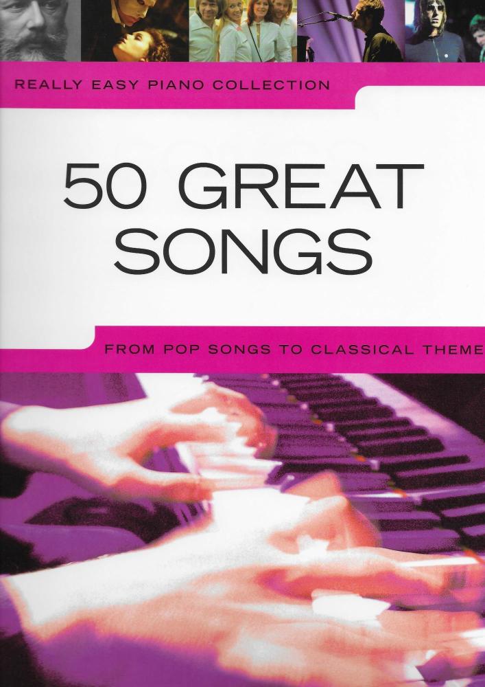 Really Easy Piano Collection: 50 Great Songs