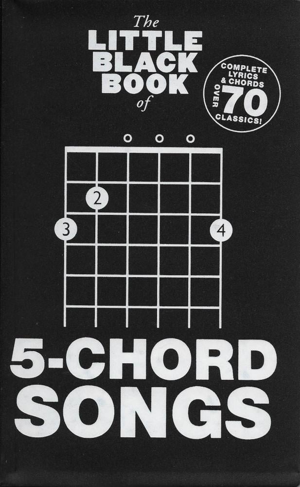 The Little Black Book Of 5-Chord Songs