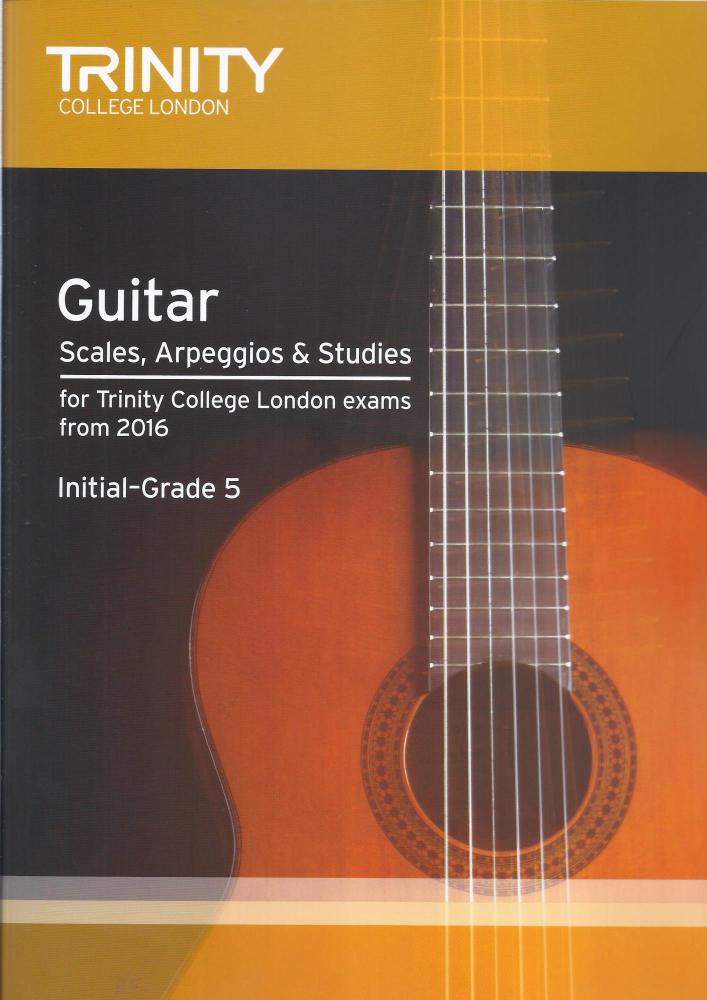 Trinity College London: Guitar & Plectrum Guitar Scales, Arpeggios & Studie