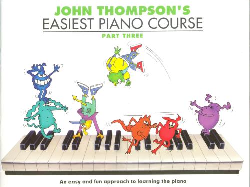 John Thompson's Easiest Piano Course: Part 3 - Revised Edition