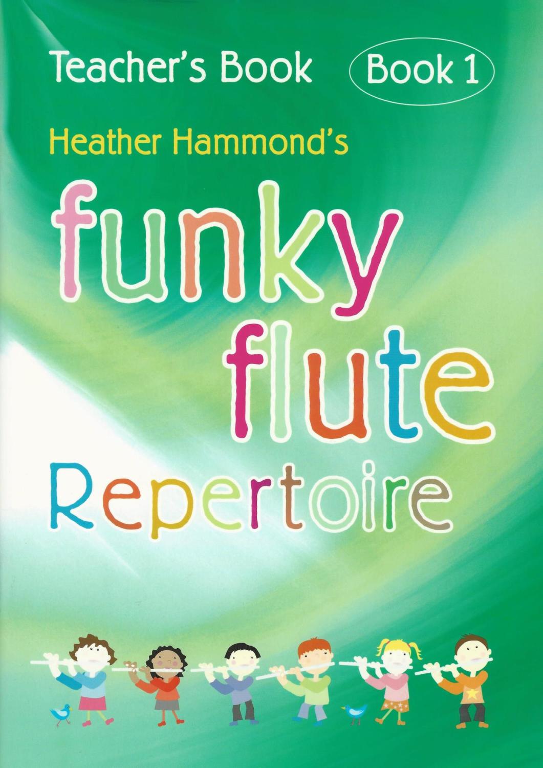 Funky Flute Book 1 Repetoire Teacher's Book Heather Hammond