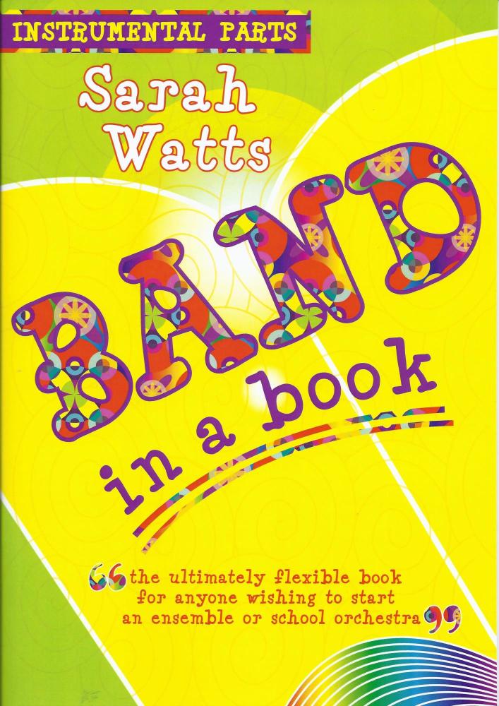 Sarah Watts: Band In A Book (Instrumental Parts)