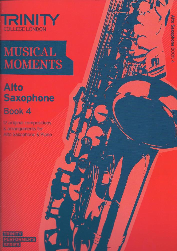 Trinity College London: Musical Moments - Alto Saxophone Book 4