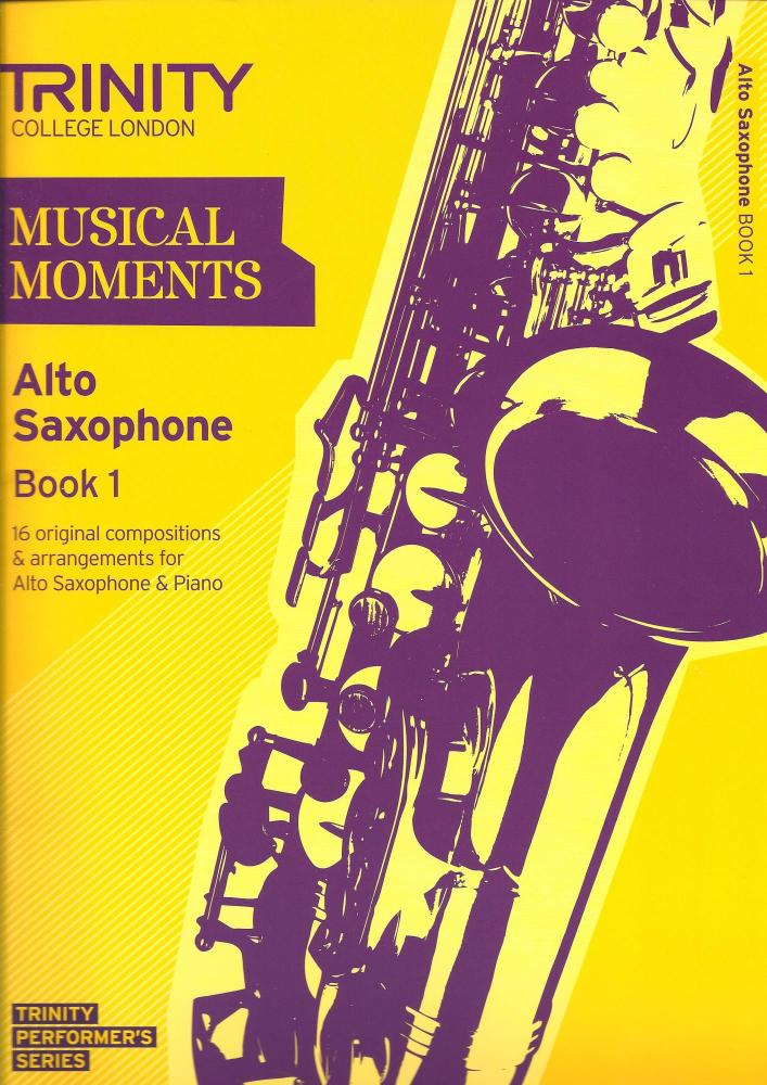 Trinity College London: Musical Moments - Alto Saxophone Book 1