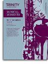 Trinity College London: Musical Moments - Tenor Saxophone Book 5
