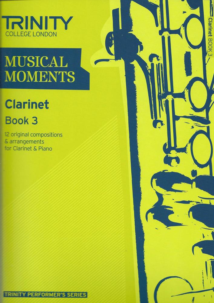 Trinity College London: Musical Moments - Clarinet Book 3
