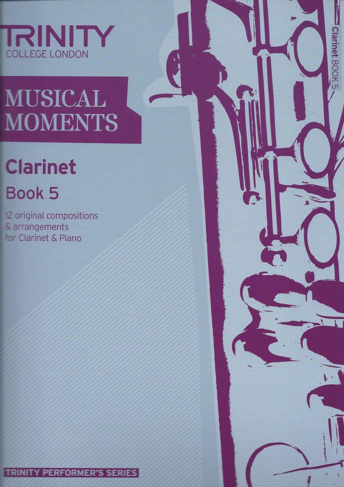 Trinity College London: Musical Moments - Clarinet Book 5
