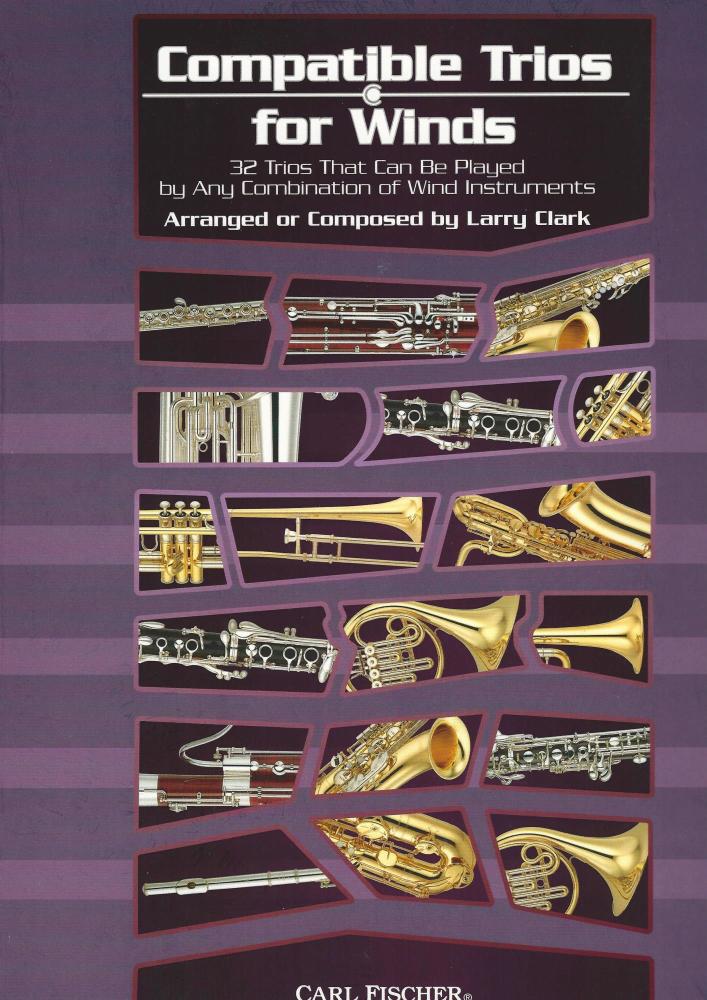 Larry Clark: Compatible Trios For Winds - Alto Saxophone / Baritone Saxopho