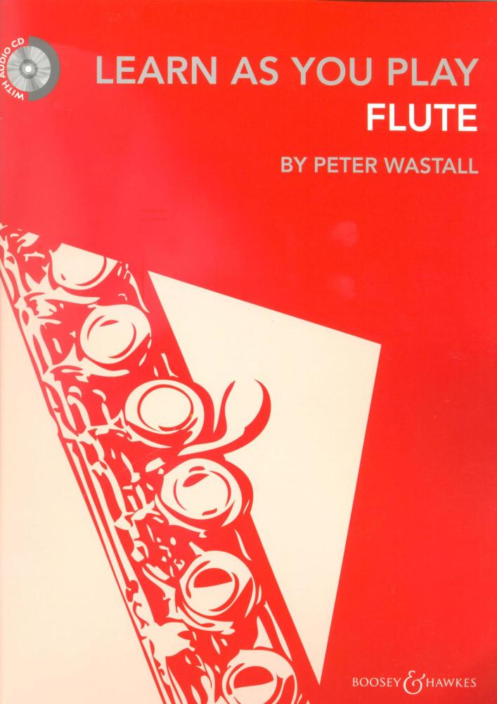 Peter Wastall: Learn As You Play Flute - Revised Edition
