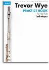 Trevor Wye Practice Book For The Flute: Book 2 - Technique (Book Only) Revi